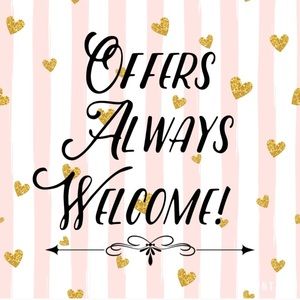 Offers always welcome!!